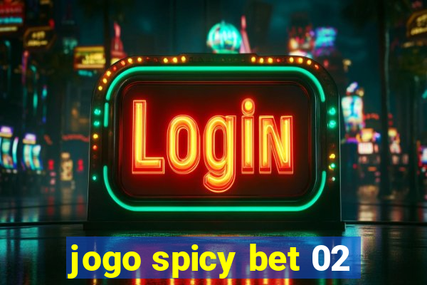 jogo spicy bet 02